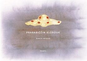 Prababiččin klobouk - Kamila Míková