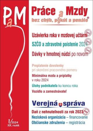 Práce a Mzdy, bez chýb, pokút a penále 1/2024 - 