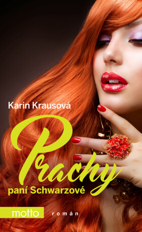 Prachy paní Schwarzové - Karin Krausová