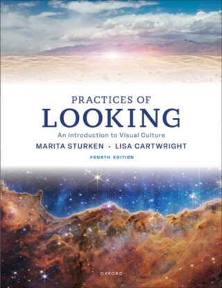 Practices of Looking - Marita Sturken,Lisa Cartwright