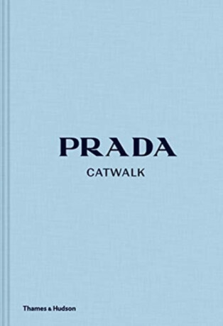 Prada Catwalk - Susannah Frankel