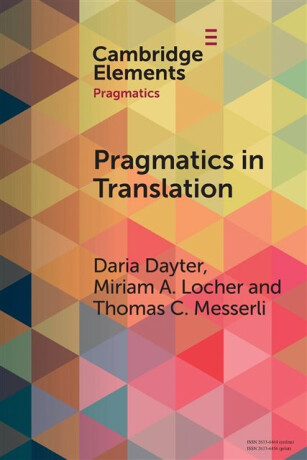 Pragmatics in Translation - Daria  Dayter,Thomas C.  Messerli,Miriam A.  Locher