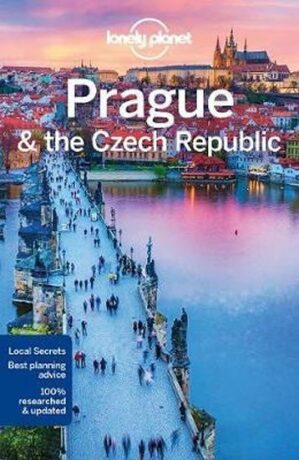 Prague & the Czech Republic: Lonely Planet - kolektiv autorů