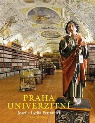 Praha univerzitní - Josef Petráň,Lydia Petráňová