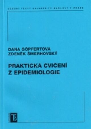 Praktická cvičení z epidemiologie - Dana Göpfertová