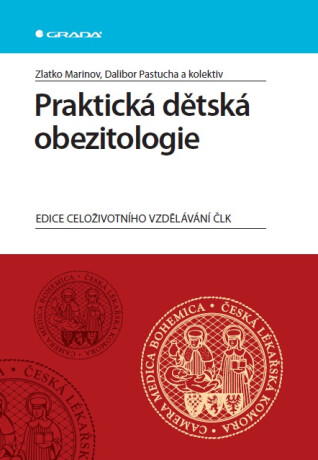 Praktická dětská obezitologie - Zlatko Marinov,Dalibor Pastucha,kolektiv a