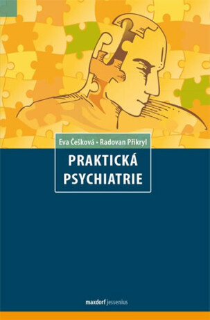 Praktická psychiatrie - Eva Češková,Přikryl Radovan