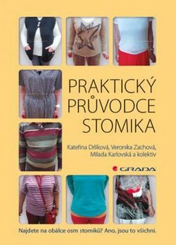 Praktický průvodce stomika - Veronika Zachová,Kateřina Drlíková,Milada Karlovská