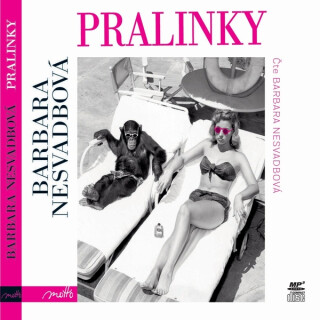 Pralinky - Barbara Nesvadbová
