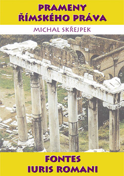 Prameny římského práva (poškozená) - Michal Skřejpek