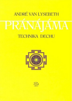 Pránájáma - technika dechu - André Van Lysebeth