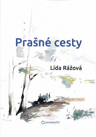 Prašné cesty - Lída Rážová