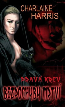 Pravá krev Bezpochyby mrtví - Charlaine Harris