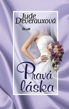 Pravá láska - Jude Deveraux