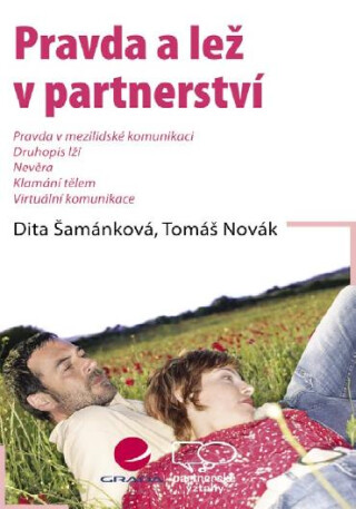 Pravda a lež v partnerství - Tomáš Novák,Dita Šamánková
