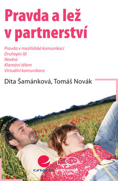 Pravda a lež v partnerství - Tomáš Novák,Dita Šamánková