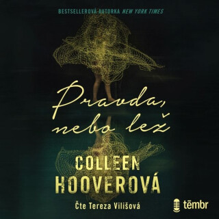 Pravda, nebo lež - Colleen Hooverová