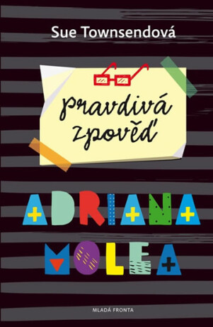 Pravdivá zpověď Adriana Molea - Sue Townsend