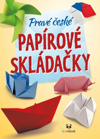 Pravé české papírové skládačky - autorů kolektiv