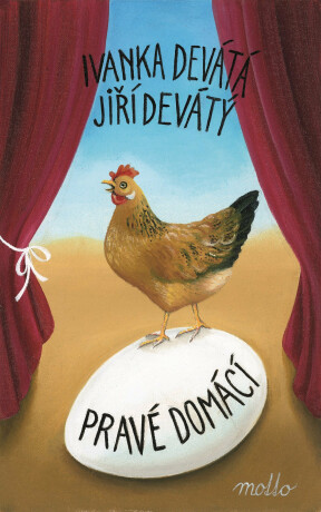 Pravé domácí - Ivanka Devátá,Jiří Devátý