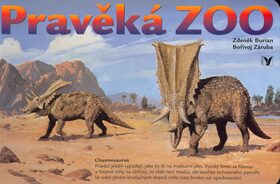 Pravěká Zoo - Bořivoj Záruba,Zdeněk Burian
