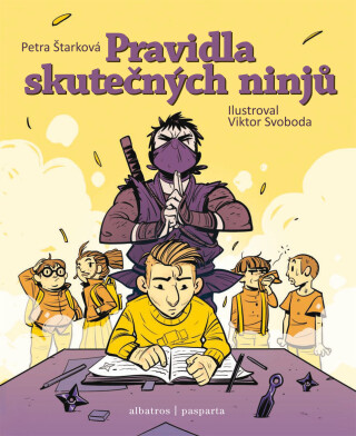 Pravidla skutečných ninjů - Petra Štarková