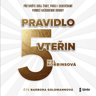 Pravidlo pěti vteřin - Mel Robbinsová