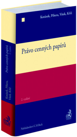 Právo cenných papírů - Josef Kotásek,Vlastimil Pihera