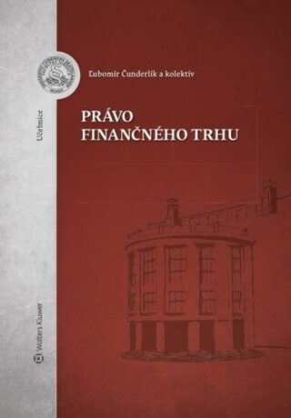 Právo finančného trhu - Ľubomír Čunderlík