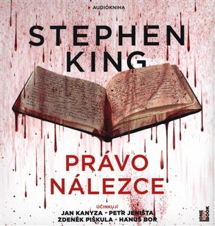 Právo nálezce - Stephen King,Kanyza Jan,Zdeněk Piškula,Petr Jeništa,Hanuš Bor