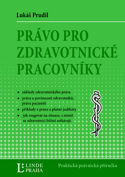 Právo pro zdravotnické pracovníky - Lukáš Prudil