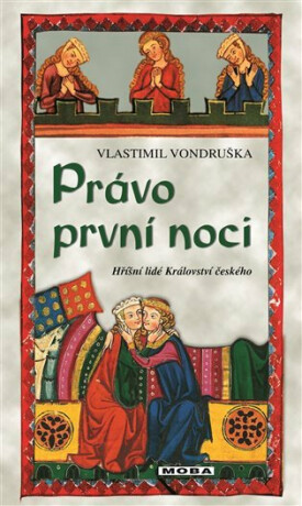 Právo první noci - Vlastimil Vondruška