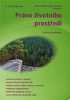 Právo životního prostředí - kolektiv a,Miloš Tuháček,Jitka Jelínková