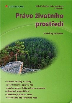 Právo životního prostředí - Miloš Tuháček,Jitka Jelínková