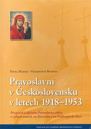Pravoslavní v Československu v letech 1918-1942 - Pavel Marek,Bureha Volodymyr
