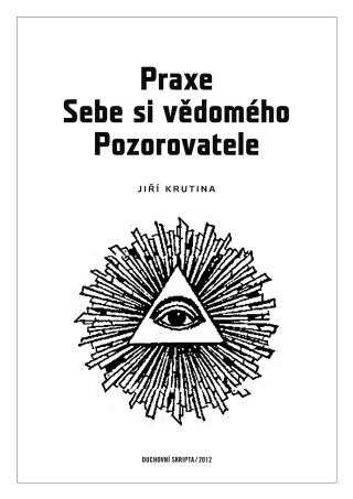 Praxe Sebe si vědomého pozorovatele - Jiří Krutina