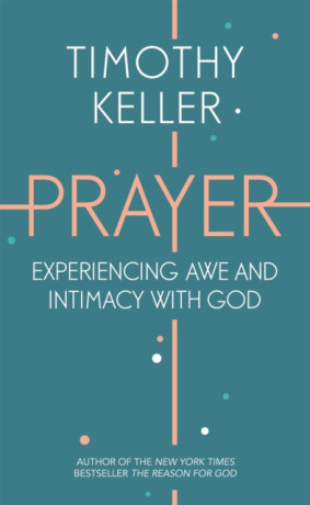 Prayer - Timothy Keller