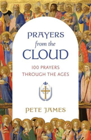 Prayers from the Cloud - Pete James