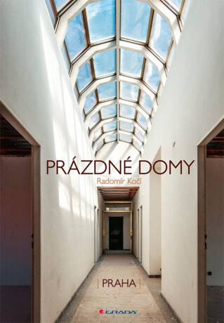 Prázdné domy - Radomír Kočí
