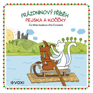 Prázdninový příběh pejska a kočičky - Vlasta Hurtíková