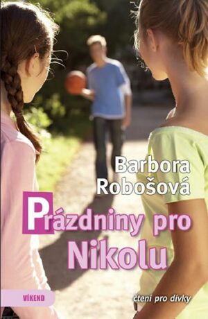 Prázdniny pro Nikolu - Barbora Robošová