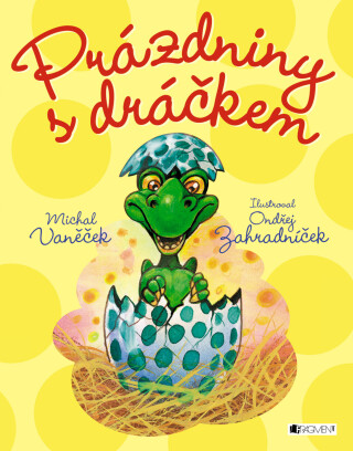 Prázdniny s dráčkem - Michal Vaněček,Ondřej Zahradníček