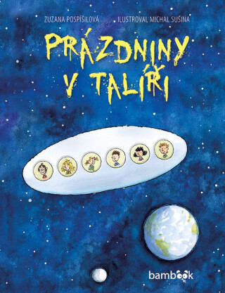 Prázdniny v talíři - Zuzana Pospíšilová,Michal Sušina