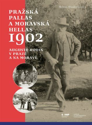 Pražská Pallas a moravská Hellas 1902 - Hana Dvořáková,Vít Vlnas,Helena Musilová,Magdalena Juříková