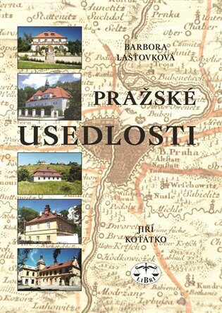 Pražské usedlosti - Barbora Lašťovková
