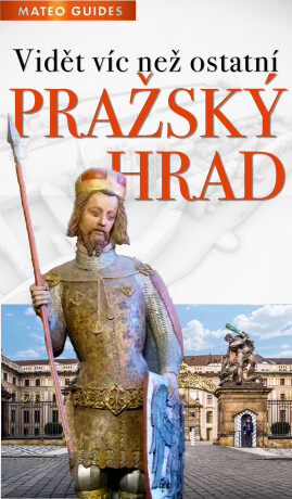 Pražský hrad – Vidět víc než ostatní - Lubor Matěj