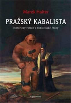 Pražský kabalista - Marek Halter