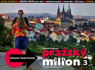 PRAŽSKÝ MILION / Sezóna první . part 3: Vanilka - Bohuslav Vaněk-Úvalský