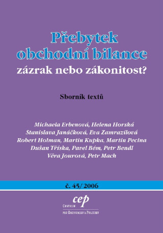 Přebytek obchodní bilance: zázrak nebo zákonitost? - Robert Holman,Stanislava Janáčková,Eva Zamrazilová,Michaela Erbenová,Helena Horská