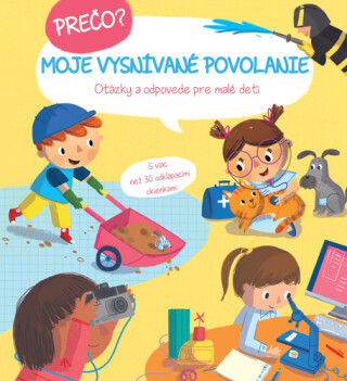 Prečo? Moje vysnívané povolanie - 